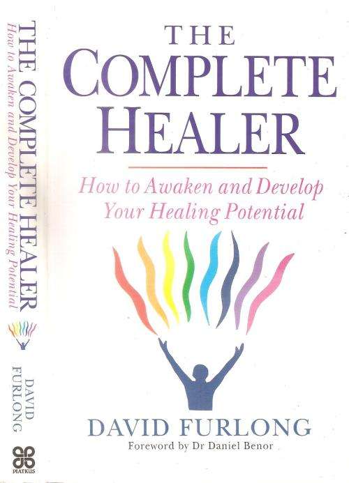 The Complete Healer By: David Furlong