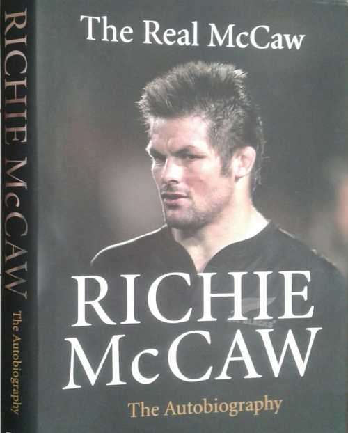 The Real McCaw Richie McCaw The Autobiography **SIGNED COPY**