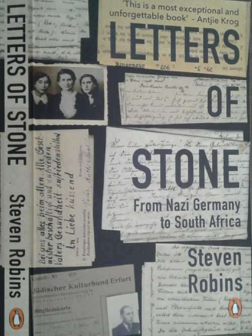 Letters of Stone, From Nazi Germany to South Africa by Stevin Robins