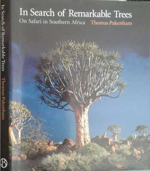 In search of Remarkable Trees On Safari in Southern Africa by Thomas Pakenham
