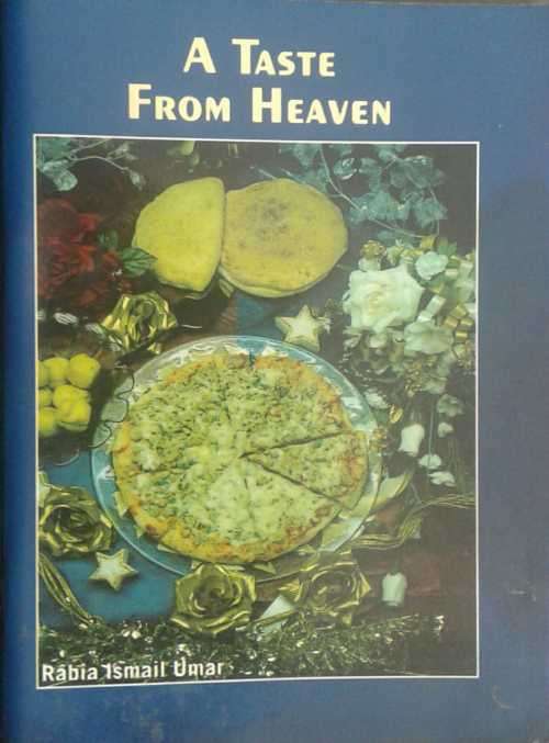 a Taste From Heaven by Rabia Ismail Umar