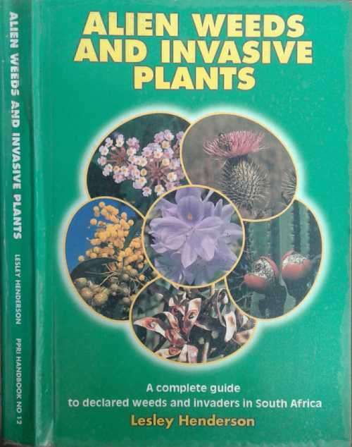 Alien Weeds and Invasive Plants by Lesley Henderson