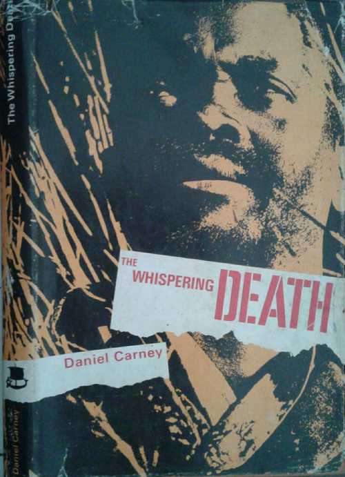 The Whispering Death by Daniel Carney **First Edition**