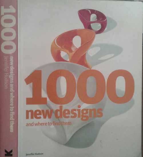 1000 New Designs and where to find them by Jennifer Hudson