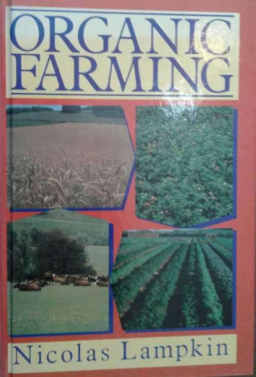 Organic Farming by Nicholas Lampkin