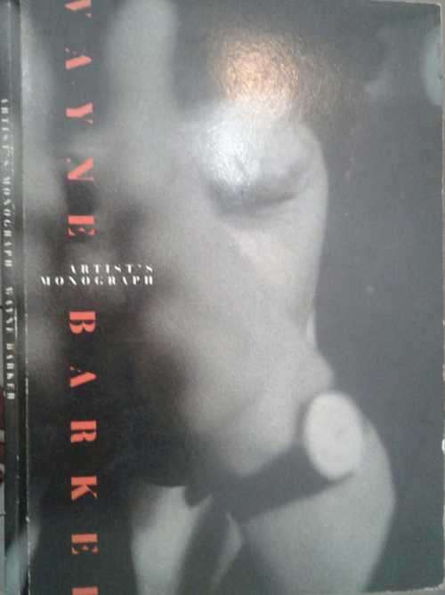 Artist`s Monograph Wayne Barker **SIGNED COPY**