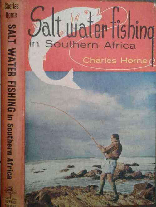 Salt Water Fishing in Southern Africa by Charles Horne