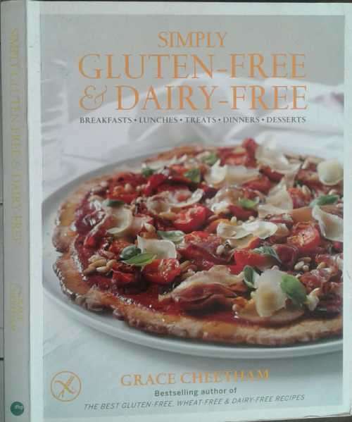 Simply Gluten-Free and Dairy-Free by Grace Cheetham