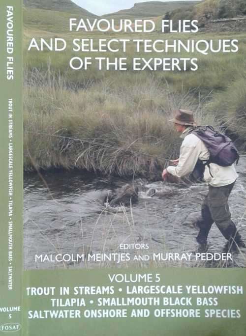 Favoured Flies and Select Techniques of the Experts volume 5 by Meintjes & Pedder