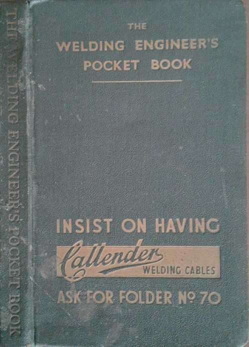 The Welding Engineer's Pocket Book circa 1940s