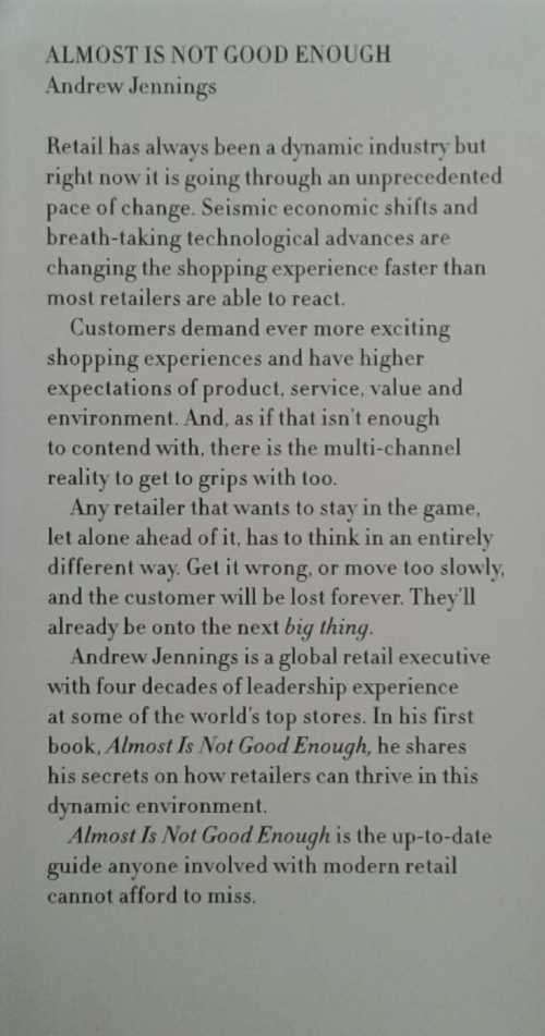 Almost is not good enough How to Win or Lose in Retail by Andrew Jennings