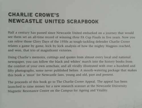 Charlie Crowe`s Newcastle United Scrapbook by Mike Kirkup