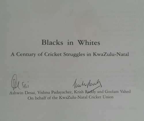 Blacks in Whites A Century of Cricket Struggles in KwaZuluy Natal by Ashwin Desai et al