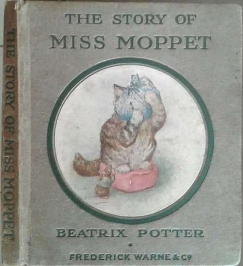 The Story of Miss Moppet by Beatrix Potter **circa 1920-1940**