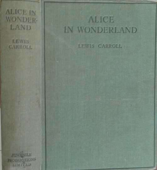 Alice in Wonderland by Lewis Carroll illustrated by D R Sexton