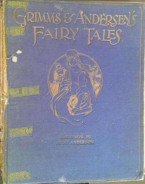 The Fairy Tales of Grimm & Andersen illustrated by Anne Anderson