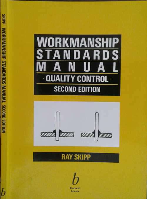 Workmanship Standards Manual Quality Control second Edition by Ray Skipp