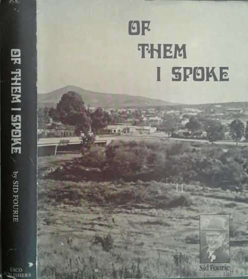 Of Them I Spoke by Sid Fourie