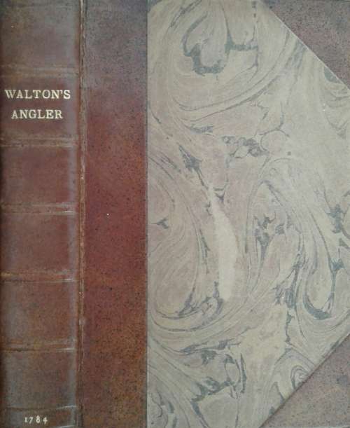 The Complete Angler Fourth Edition 1784 by Isaac Walton & Charles Cotton **Scarce**