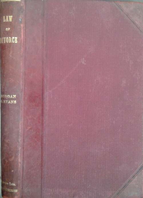 Law of Divorce in South Africa by Morgan O Evans 1920 edition