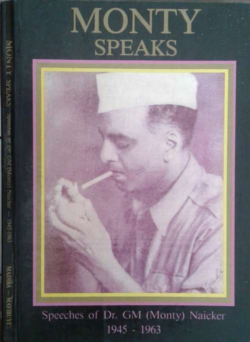 Monty Speaks Speeches of Dr G M Monty Naicker 1945-1963