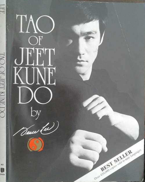 Tao of Jeet Kune Do by Bruce Lee