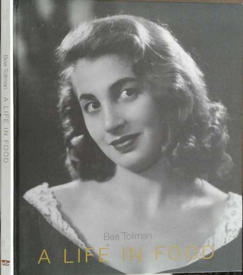 A Life in Food by Bea Tollman