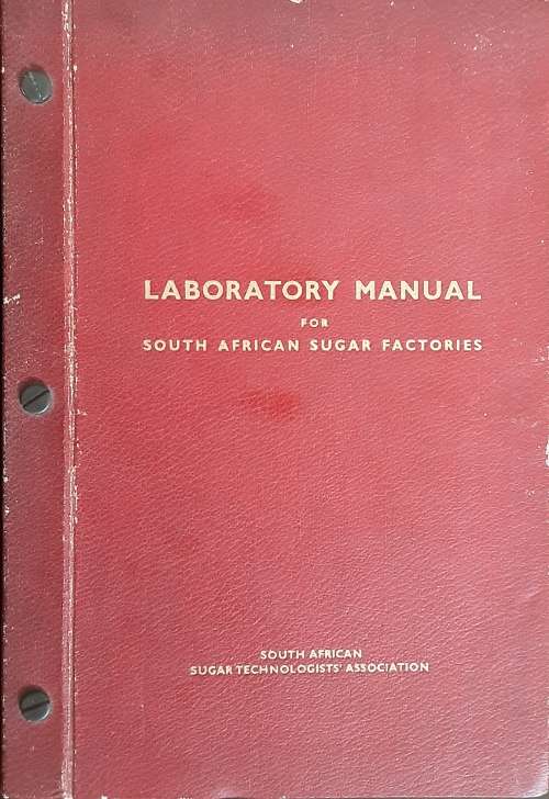 Laboratory Manual for South African Sugar Factories **First Edition**
