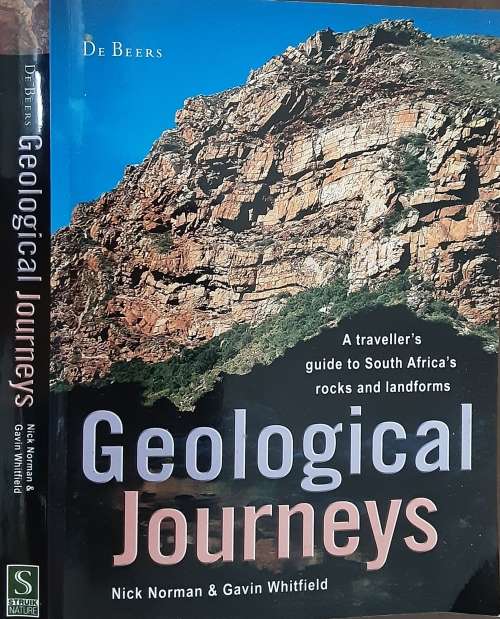 Geological Journeys, A Travellers Guide to South Africa's Rocks & Landforms by Norman & Whitfield