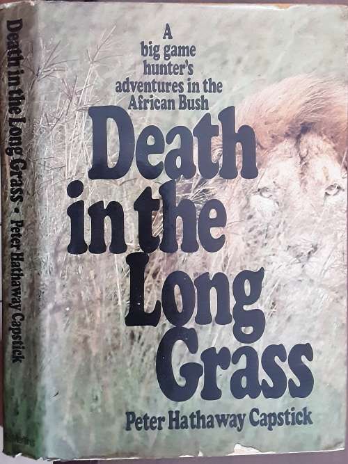 Death in the Long Grass by Peter Hathaway Capstick