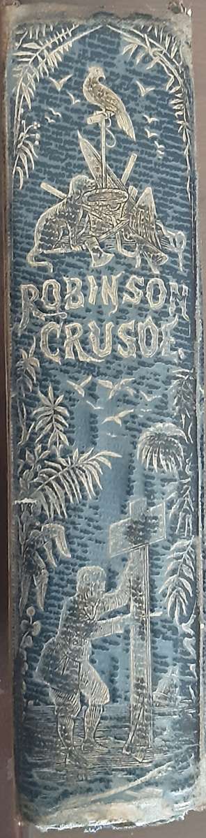 The Surprising Adventures of Robinson Crusoe by Daniel De Foe 1860 edition