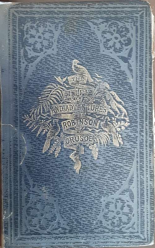 The Surprising Adventures of Robinson Crusoe by Daniel De Foe 1860 edition