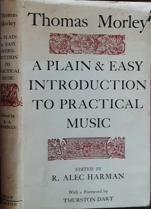 A Plain & Easy Introduction to Practical Music by Thomas Morley