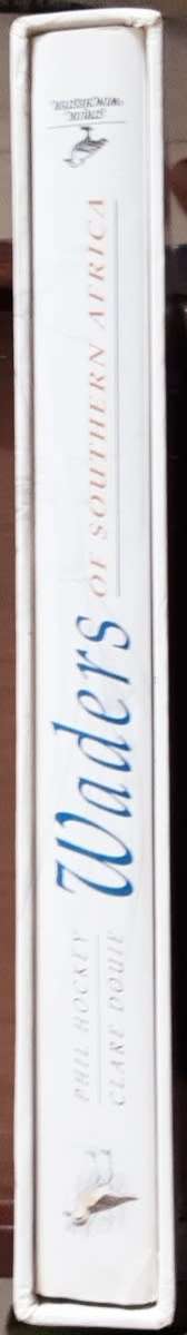 Waders of Southern Africa by Phil Hockey & Clare Douie **In Slipcase**