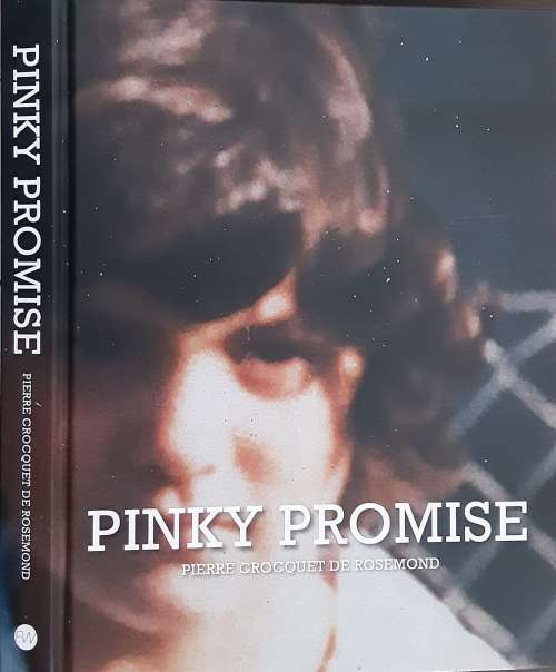 Pinky Promise by Pierre Crocquet De Rosemond **SCARCE SIGNED FIRST EDITION**