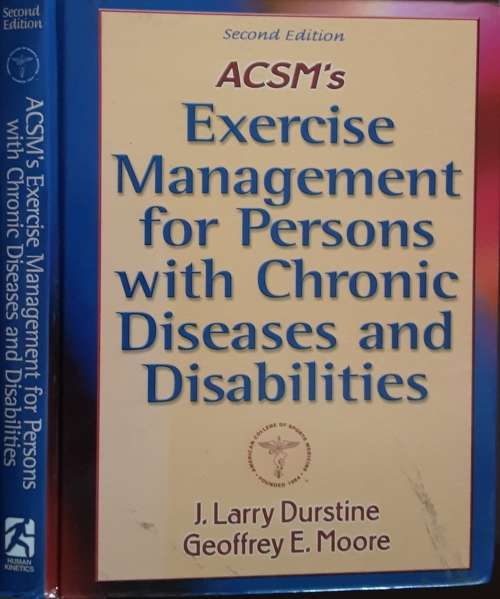 ACSM`s Exercise Management for Persons with Chronic Diseases and Disabilities