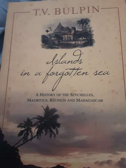 Islands In A Forgotten Sea by T V Bulpin
