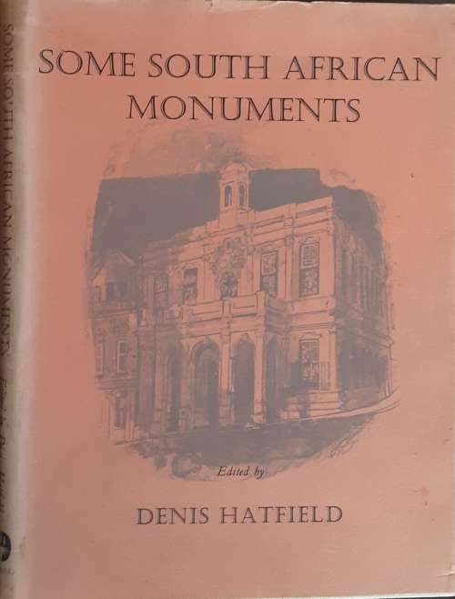 Some South African Monuments by Denis Hatfield