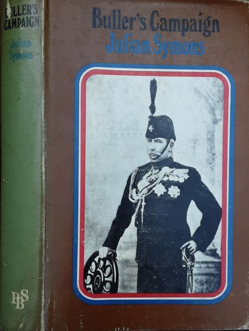 Buller`s Campaign by Julian Symons