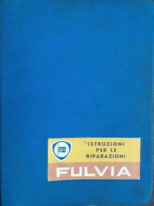 Istruzioni Per Le Riparazioni Fulvia LANCIA reapair and Parts Factory Manual