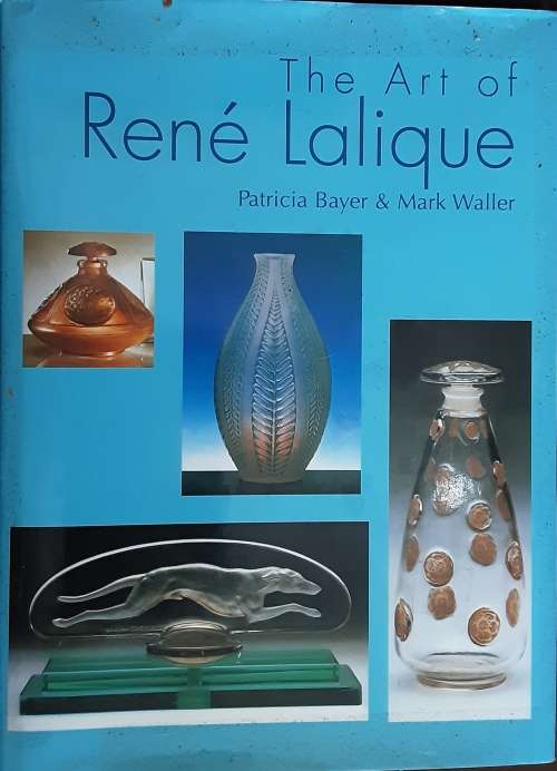 The Art of Rene Lalique by Patrick Bayer and Mark Waller