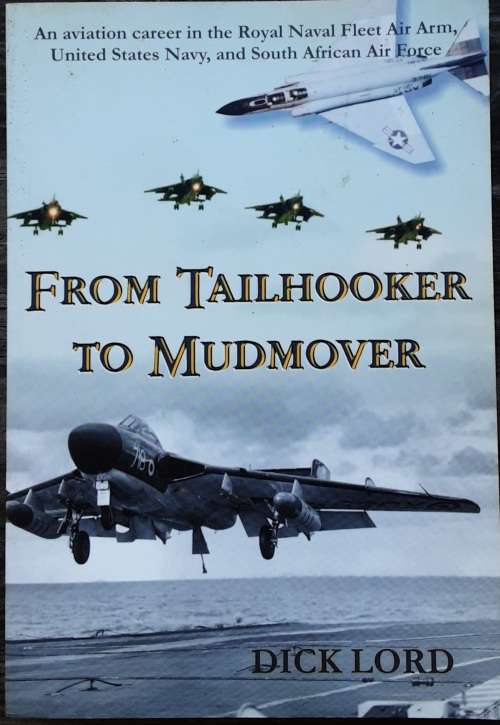 From Tailhooker to Mudmover by Dick Lord