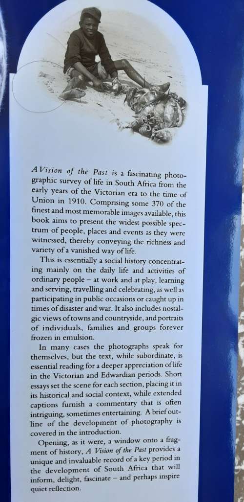 A Vision of the Past South Africa in Photographs 1843-1910 by Mona De Beer