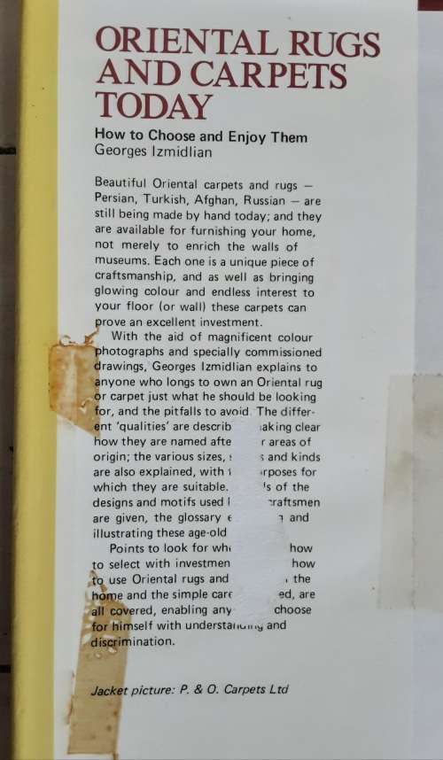 Oriental Rugs and Carpets Today, How to Choose and Enjoy Them by Georges Izmidlian