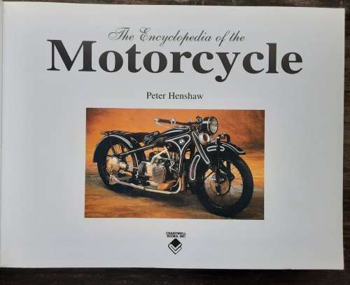 The Encyclopedia of the Motorcycle by Peter Henshaw
