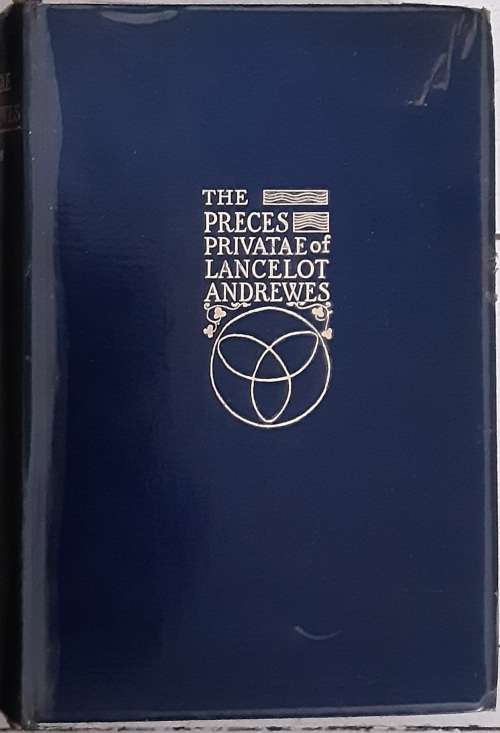 The Preces Privatae of Lancelot Andrewes Bishop of Winchester by Brightman