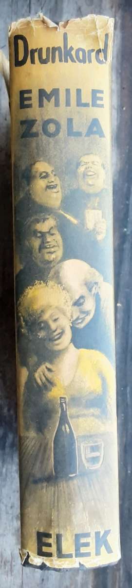 Drunkard by Emile Zola **First English Edition 1958**