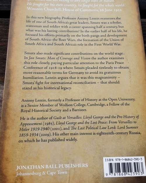 Jan Smuts Man of Courage and Vision by Antony Lentin