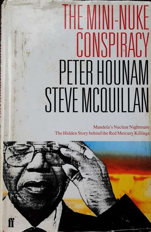 The Mini-Nuke Conspiracy by Peter Hounam and Steve McQuillan