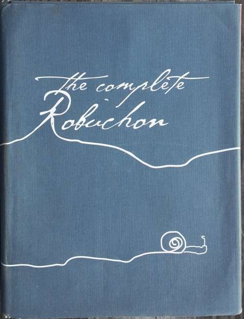 The Complete Robuchon by Joel Robuchon